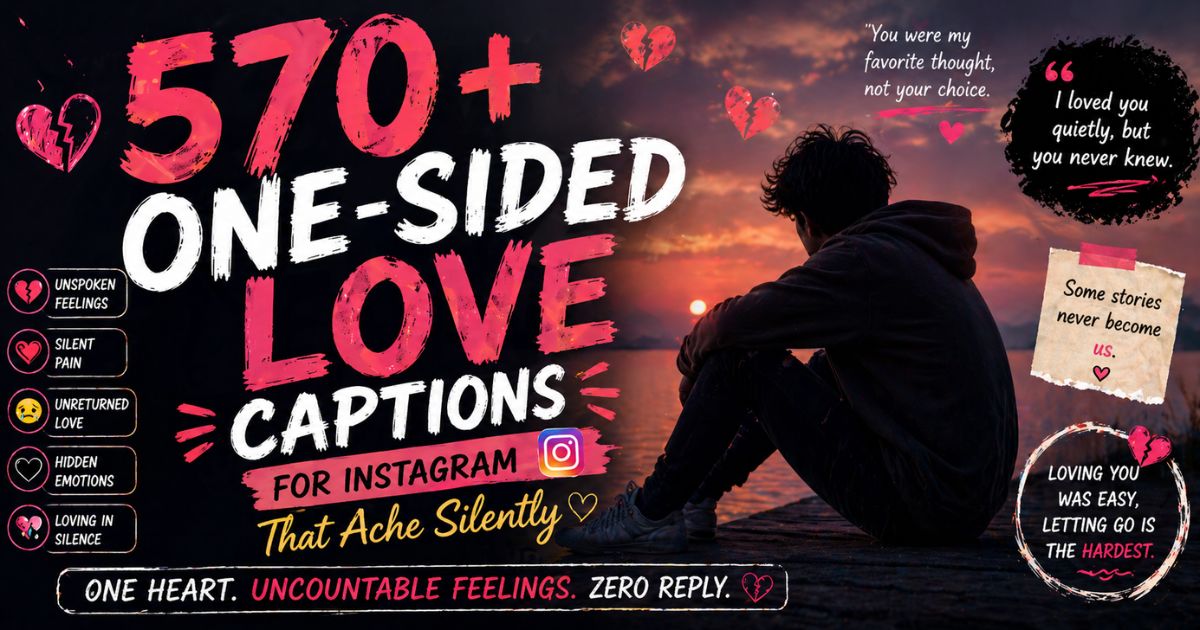 one side love captions for instagram